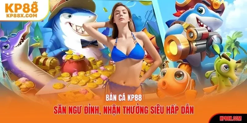 Bắn cá Kp88