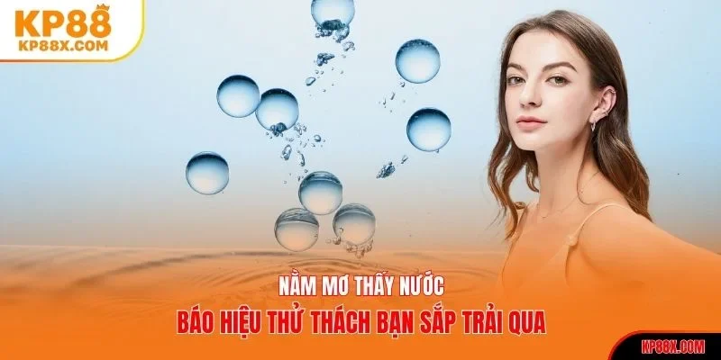 Nằm mơ thấy nước